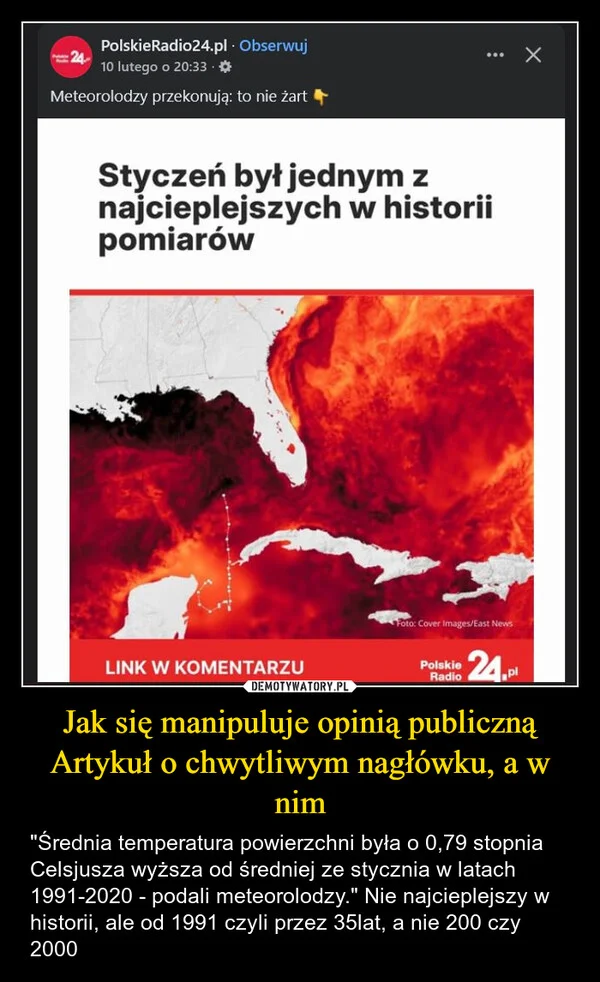 
    Jak się manipuluje opinią publiczną Artykuł o chwytliwym nagłówku, a w nim
