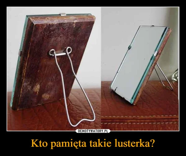 
    Kto pamięta takie lusterka?