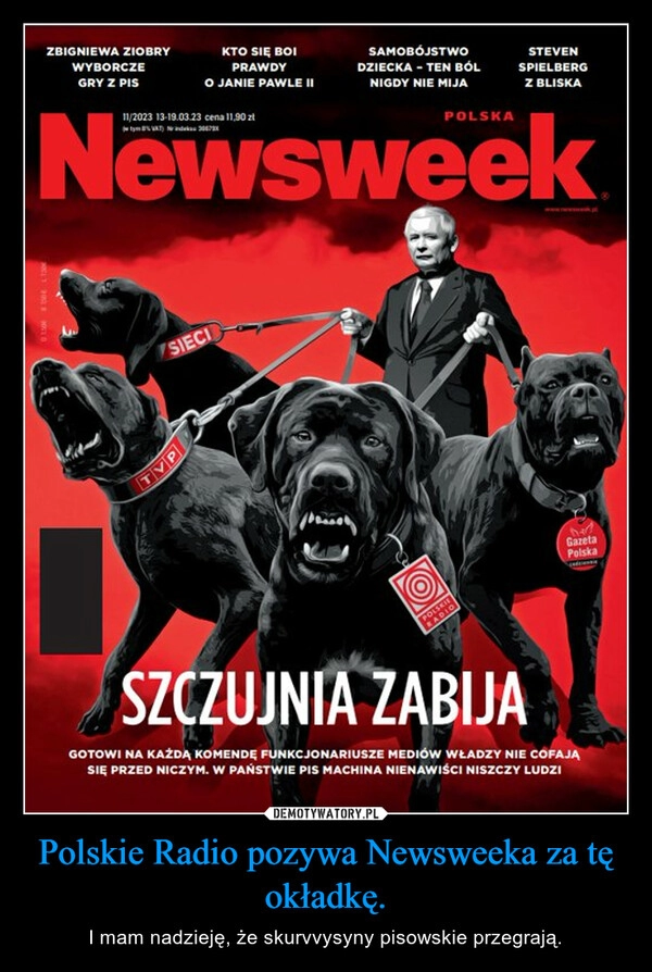 
    Polskie Radio pozywa Newsweeka za tę okładkę.