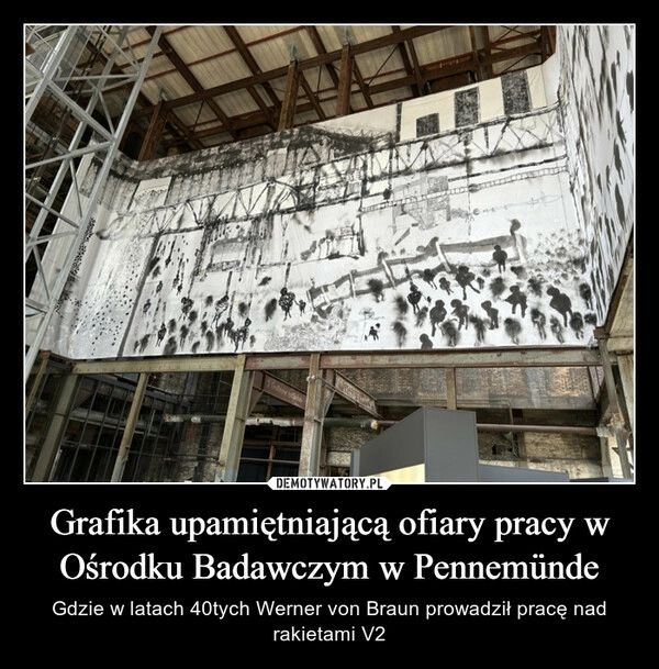 
    Grafika upamiętniającą ofiary pracy w Ośrodku Badawczym w Pennemünde