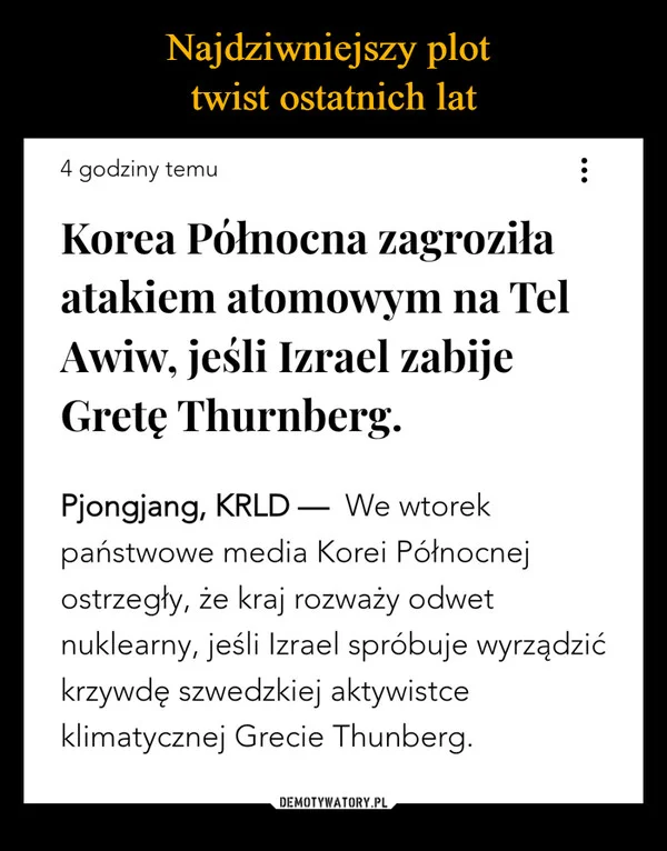 
    Najdziwniejszy plot twist ostatnich lat