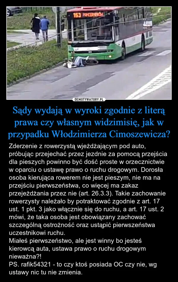 
    Sądy wydają w wyroki zgodnie z literą prawa czy własnym widzimisię, jak w przypadku Włodzimierza Cimoszewicza?