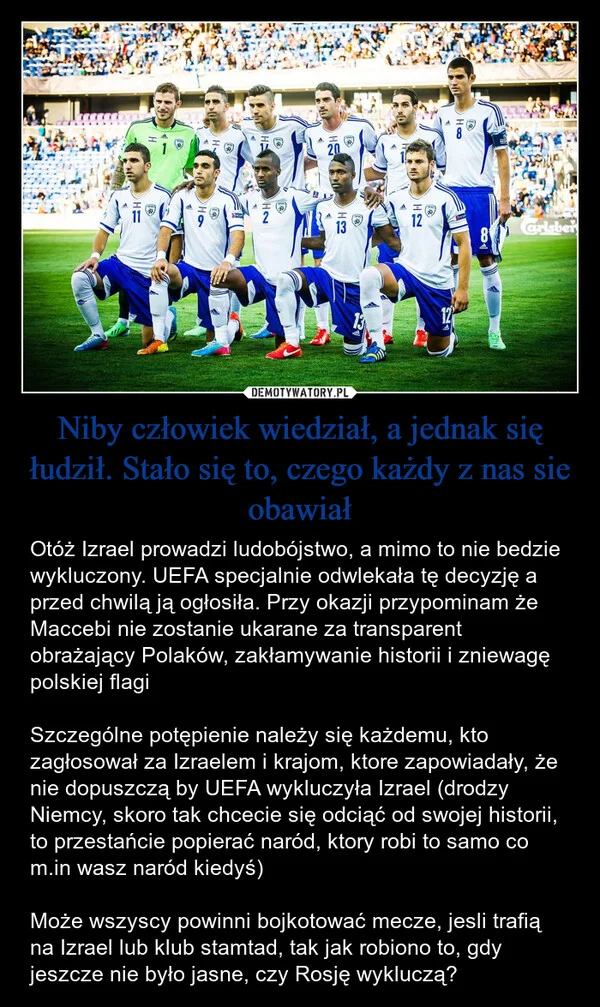 
    Niby człowiek wiedział, a jednak się łudził. Stało się to, czego każdy z nas sie obawiał