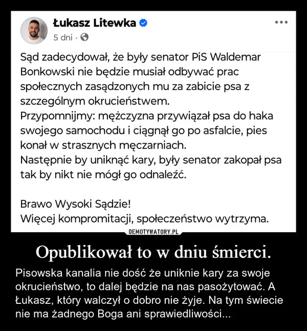 
    Opublikował to w dniu śmierci.