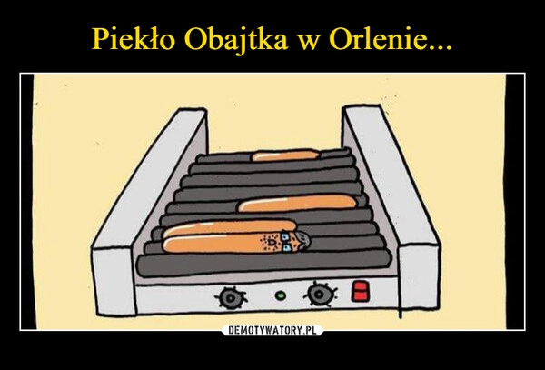 
    Piekło Obajtka w Orlenie...