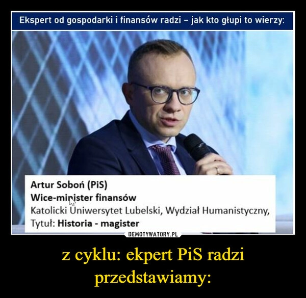 
    z cyklu: ekpert PiS radzi przedstawiamy: