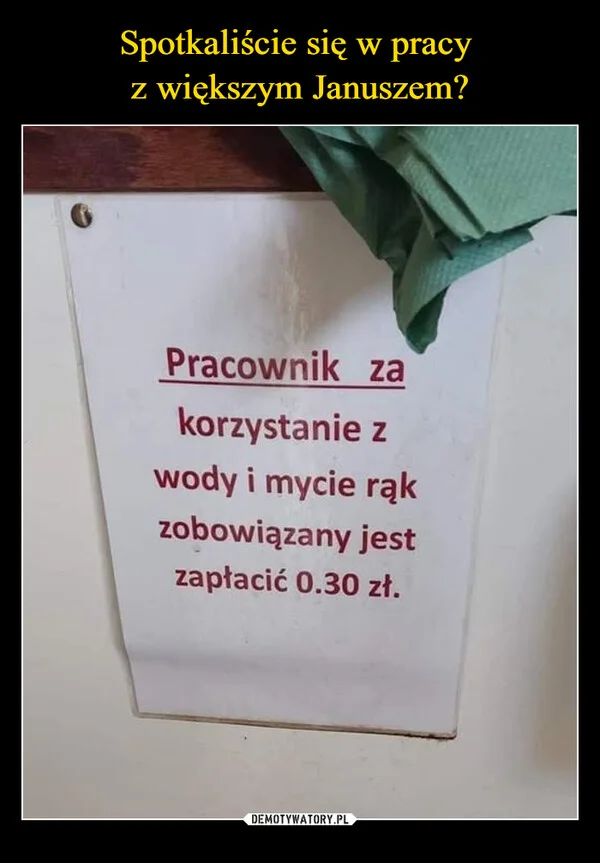 
    Spotkaliście się w pracy z większym Januszem?