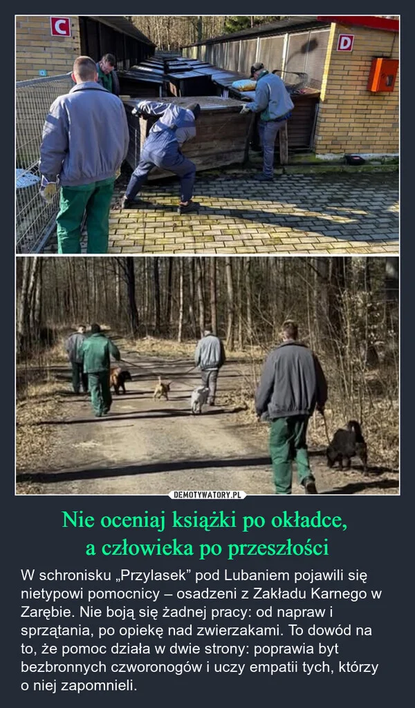 
    Nie oceniaj książki po okładce, a człowieka po przeszłości
