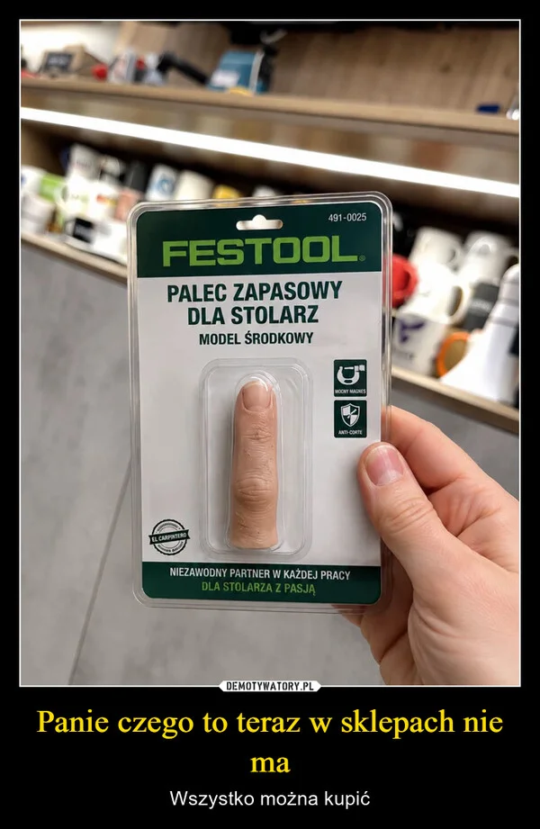 
    Panie czego to teraz w sklepach nie ma