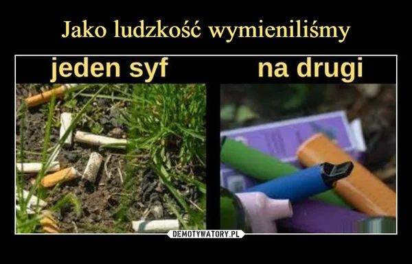 
    Jako ludzkość wymieniliśmy