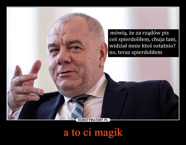 
    a to ci magik