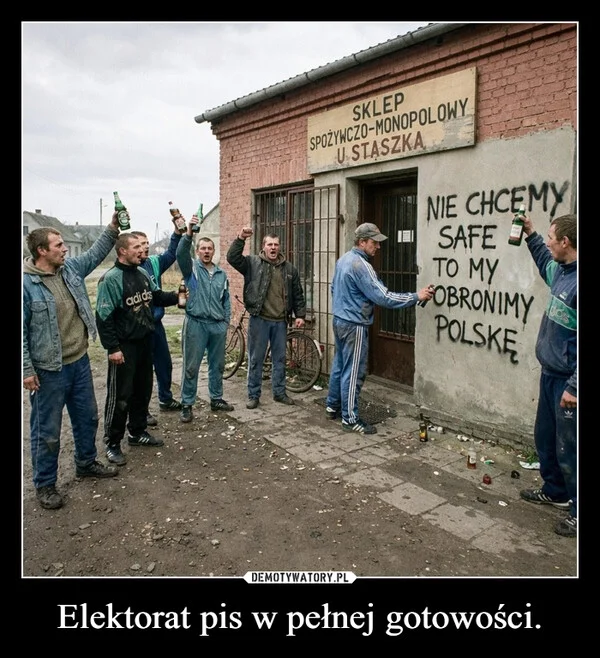
    Elektorat pis w pełnej gotowości.