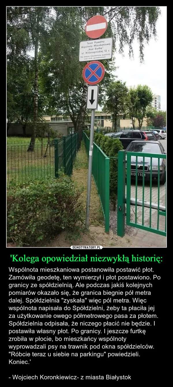 
    'Kolega opowiedział niezwykłą historię: