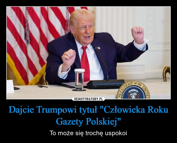 
    Dajcie Trumpowi tytuł 