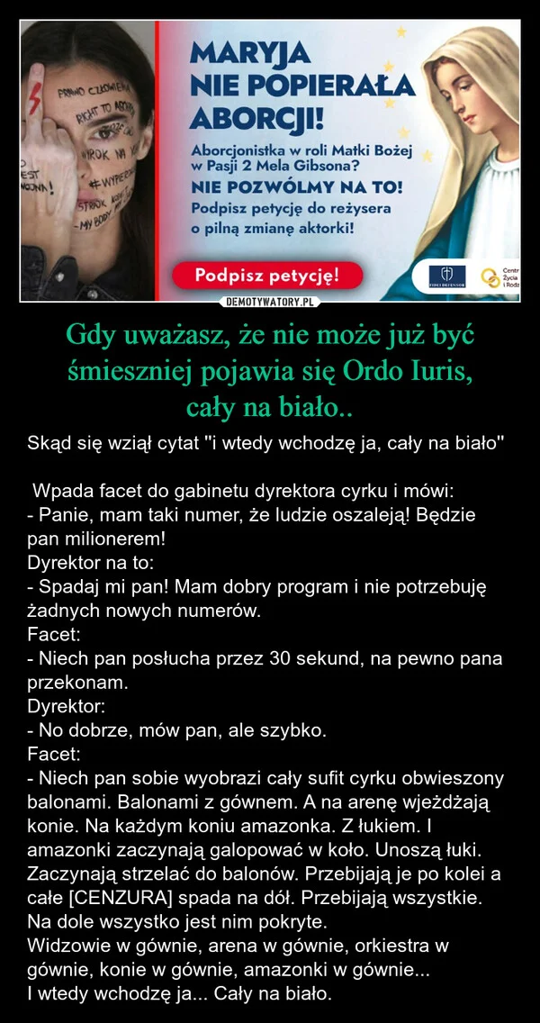
    Gdy uważasz, że nie może już być śmieszniej pojawia się Ordo Iuris, cały na biało..