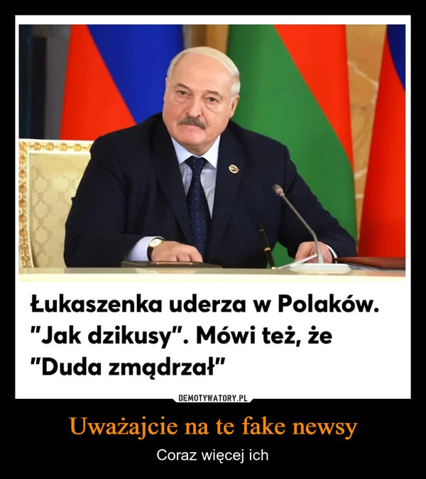 
    Uważajcie na te fake newsy