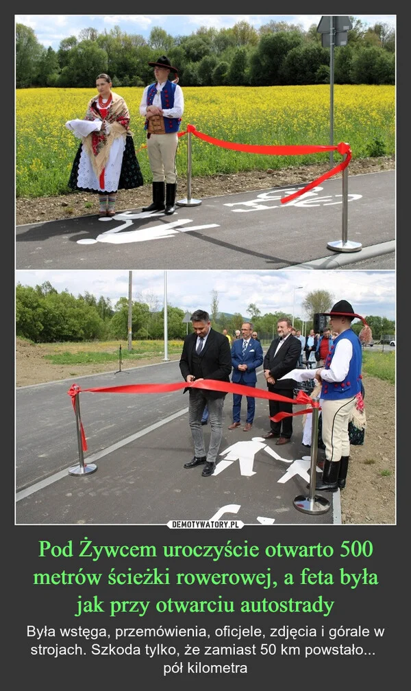
    Pod Żywcem uroczyście otwarto 500 metrów ścieżki rowerowej, a feta była jak przy otwarciu autostrady