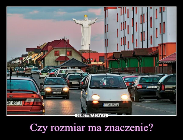 
    Czy rozmiar ma znaczenie?