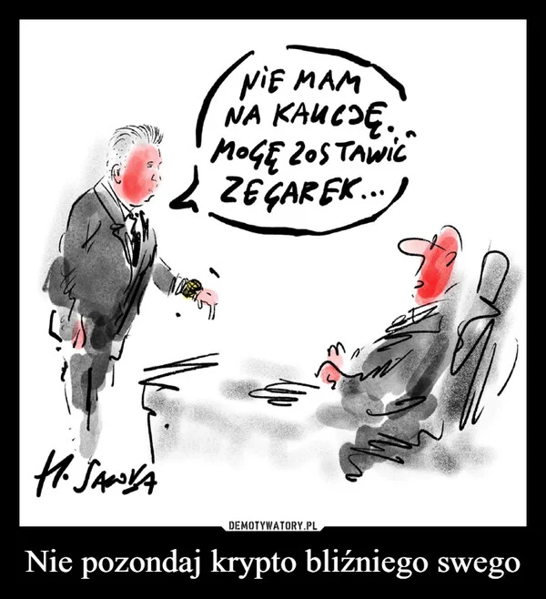 
    Nie pozondaj krypto bliźniego swego