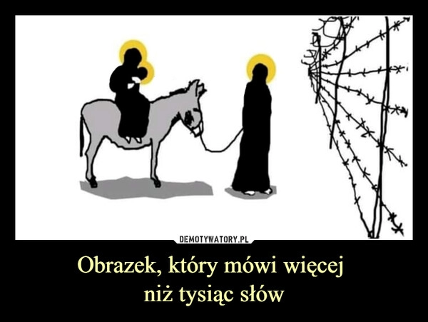 
    Obrazek, który mówi więcej 
niż tysiąc słów