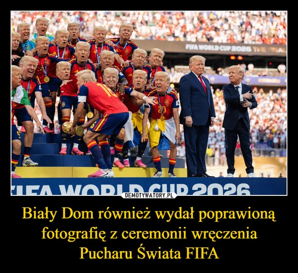 
    Biały Dom również wydał poprawioną fotografię z ceremonii wręczenia Pucharu Świata FIFA