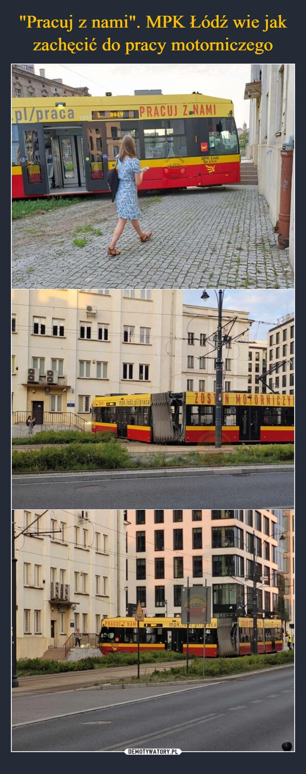 
    "Pracuj z nami". MPK Łódź wie jak zachęcić do pracy motorniczego