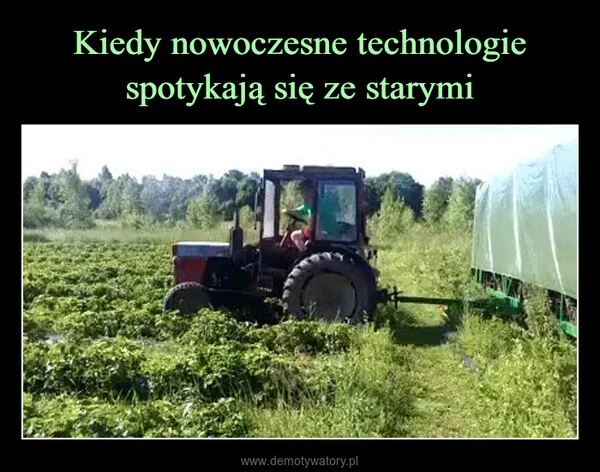 
    Kiedy nowoczesne technologie spotykają się ze starymi