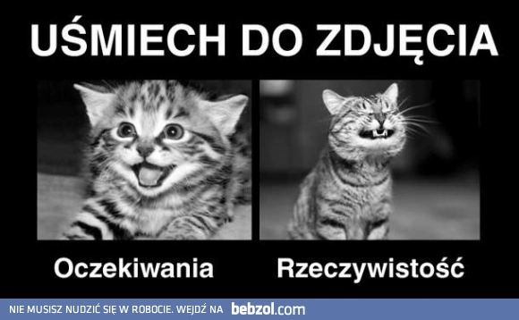 
    Uśmiech do zdjęcia