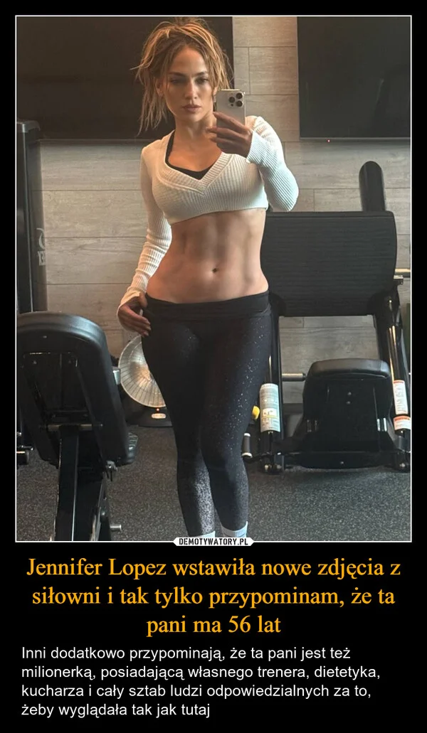 
    Jennifer Lopez wstawiła nowe zdjęcia z siłowni i tak tylko przypominam, że ta pani ma 56 lat