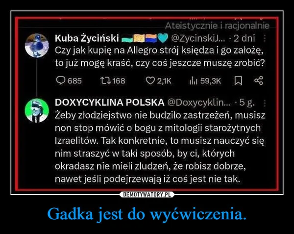 Gadka jest do wyćwiczenia.