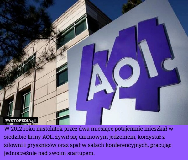 
    W 2012 roku nastolatek przez dwa miesiące potajemnie mieszkał w siedzibie