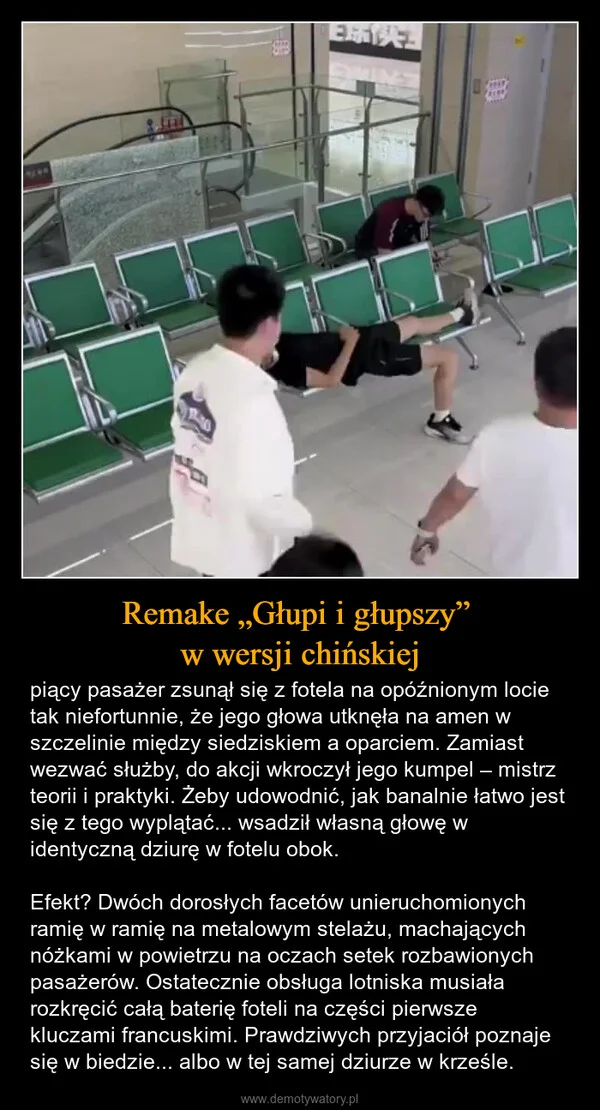 
    Remake „Głupi i głupszy” w wersji chińskiej