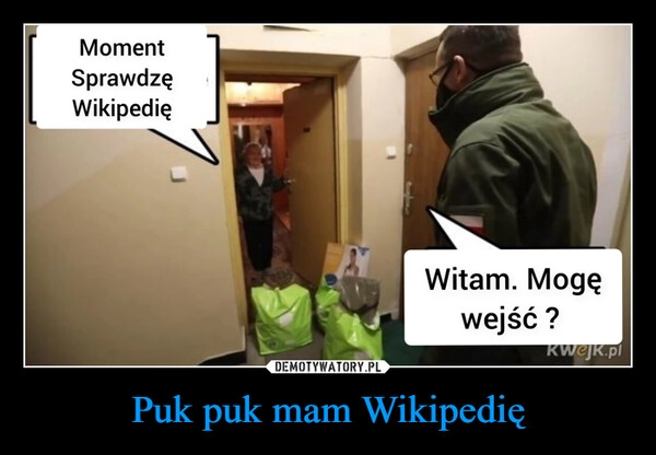 
    Puk puk mam Wikipedię