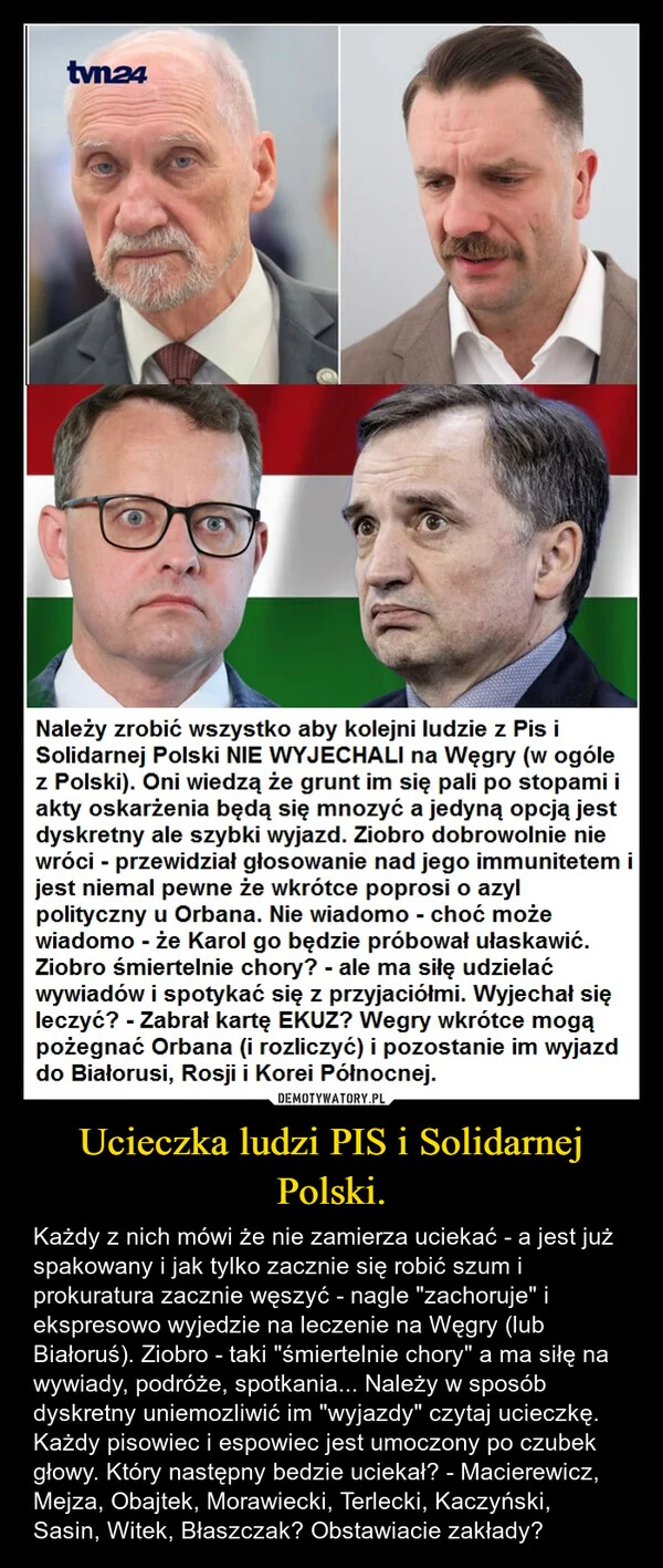 
    Ucieczka ludzi PIS i Solidarnej Polski.