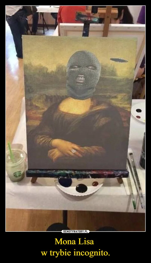 
    Mona Lisa w trybie incognito.