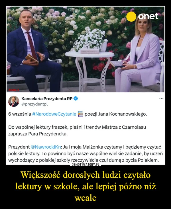 
    Większość dorosłych ludzi czytało lektury w szkole, ale lepiej późno niż wcale