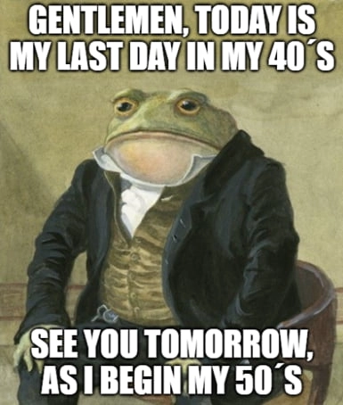 
    The big 5-0 is tomorrow for me, as I slowly leave the midlife crisis.