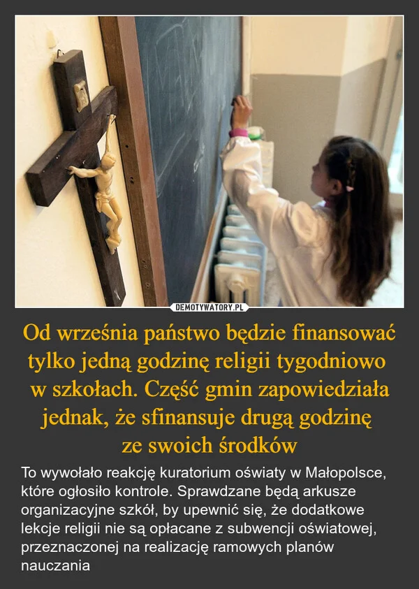 
    Od września państwo będzie finansować tylko jedną godzinę religii tygodniowo w szkołach. Część gmin zapowiedziała jednak, że sfinansuje drugą godzinę ze swoich środków