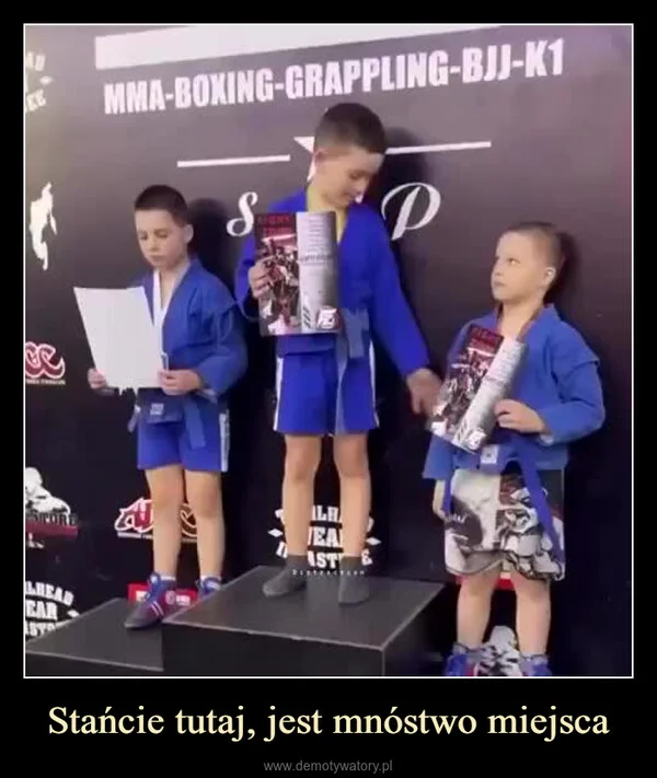 
    Stańcie tutaj, jest mnóstwo miejsca
