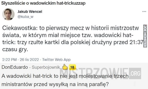 
    
			Słyszeliście o wadowickim hat-trickuzzap					