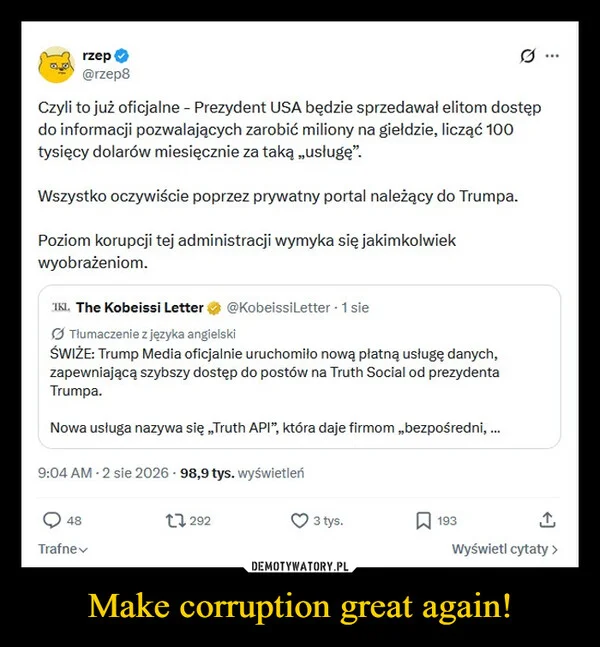 
    Make corruption great again!