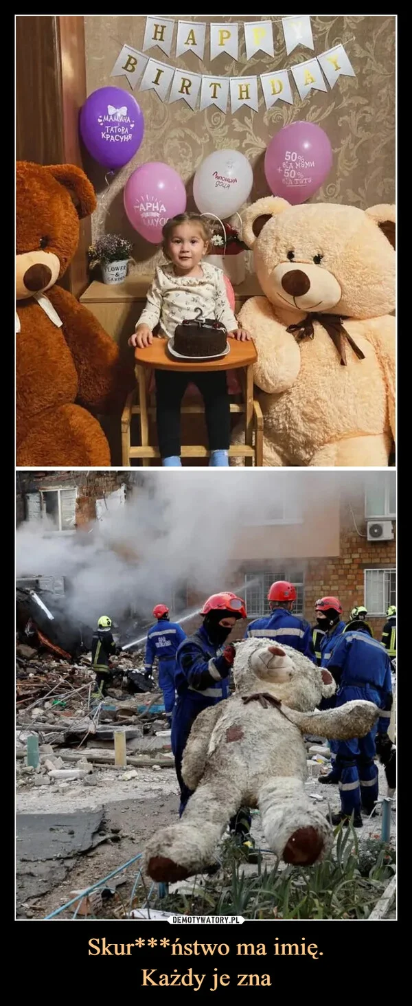 
    Skur***ństwo ma imię. Każdy je zna