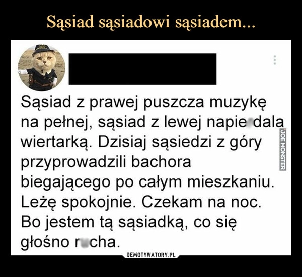 
    Sąsiad sąsiadowi sąsiadem...