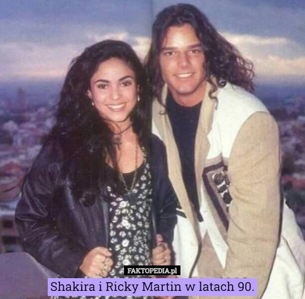 
    Shakira i Ricky Martin w latach 90.