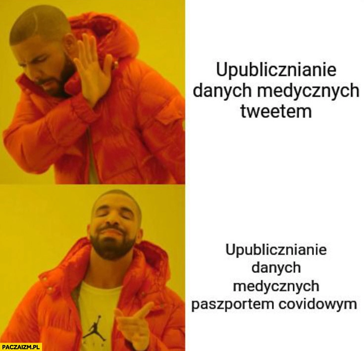 
    Upublicznianie danych medycznych tweetem lepiej upubliczniać paszportem covidowym Drake