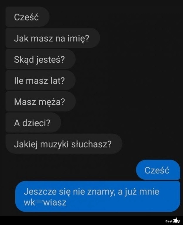 
    Kilka pytań od nieznajomego 