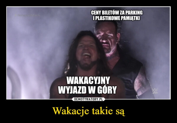 
    Wakacje takie są