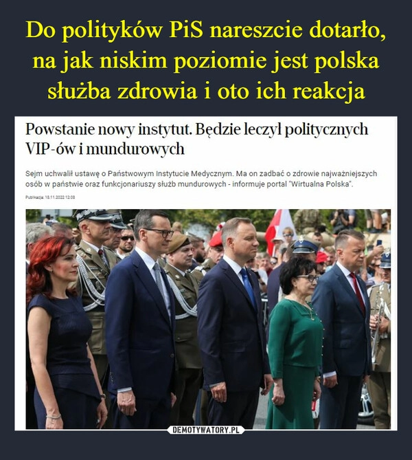 
    
Do polityków PiS nareszcie dotarło, na jak niskim poziomie jest polska służba zdrowia i oto ich reakcja 