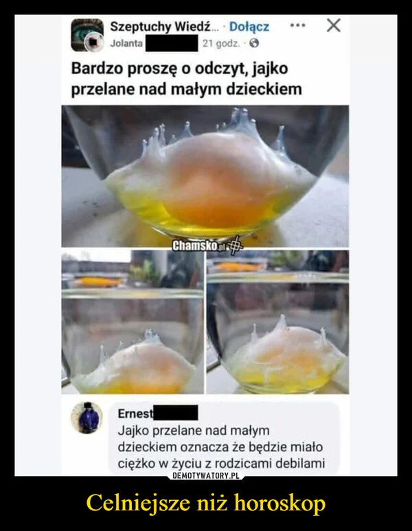
    Celniejsze niż horoskop