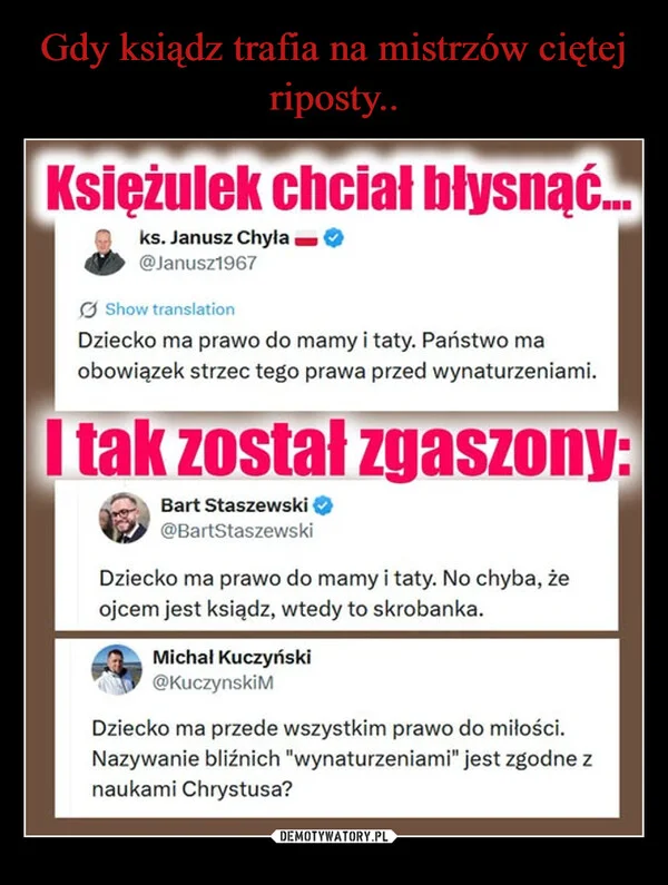 
    Gdy ksiądz trafia na mistrzów ciętej riposty..
